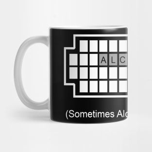 Sometimes Alcohol Is The Answer | Drinking Party Mug